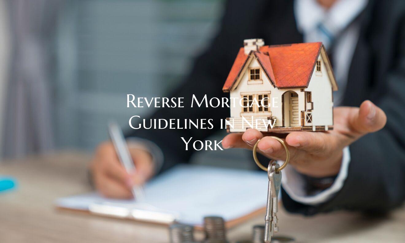 Reverse Mortgage Guidelines ...